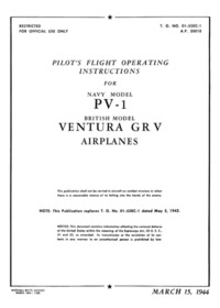 T.O. No 01-55EC-1 - A.P. 2001E Pilot&#039;s Flight Operating Instructions for Navy Model PV-1 and Ventura GRV Airplanes