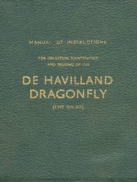 Manual of Instructions for operation, maintenance and rigging of the de Havilland Dragonfly