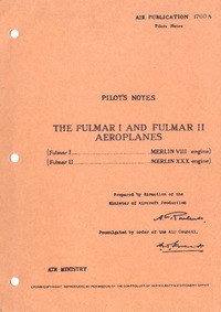 A.P.1760A Pilot&#039;s Notes The Fulmar I and Fulmar II Aeroplanes