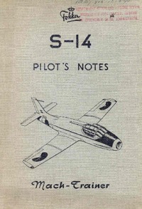 Fokker S-14 Pilot&#039;s Notes - Mach Trainer