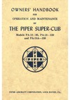 Owner&#039;s Handbook for Operation and Maintenance of The Piper Super Cub - Models Pa-18-95, Pa-18-150 and PA-18A 150